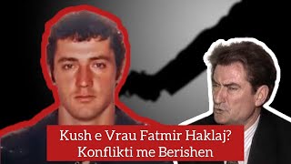 Kush e vrau Fatmir Haklaj [upl. by Flan]