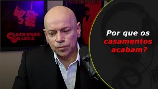 Por que os casamentos acabam Veja a reflexão de Leandro Karnal DPP16 [upl. by Lerud]