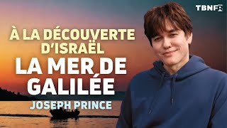 Voyage sur le Lac de Galilée  Les Secrets de la Paix Intérieure  Joseph Prince  TBN FR [upl. by Enatan]