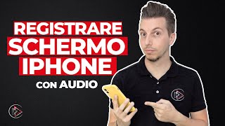 Come registrare lo schermo delliPhone con audio [upl. by Colwen]