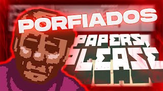 gente porfia 1  Papers Please [upl. by Euqinimod]