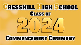 2024 Cresskill High School Graduation Ceremony [upl. by Nofets]