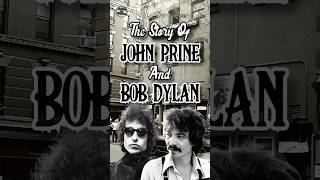 How John Prine Met Bob Dylan [upl. by Creight]