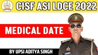 CISF ASI LDCE 2022 MEDICAL DATE  कोर्स के बारे में महत्त्वपूर्ण सूचना । ये गलती न करें । [upl. by Nolos230]