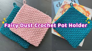 Fairy Dust Crochet Pot Holder Pattern  Week 1 of the Pot Holders Galore Crochetalong [upl. by Eirrab]