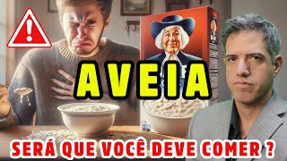 COMO CONSUMIR a AVEIA com SEGURANÇA Entenda os Benefícios e Riscos Dr Alain Dutra [upl. by Ellenet704]