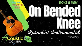 ON BENDED KNEES Female key Karaoke Acoutic Cover [upl. by Burleigh]