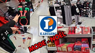 🛒Eleclerc Arrivage Mode Et Noël 🎅😱 1211 [upl. by Chapin]