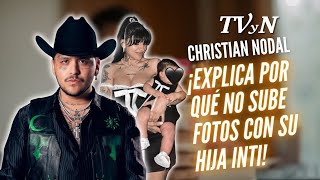 ¡christiannodal rompe el silencio y explica porqué no sube fotos con su hija [upl. by Atinram]