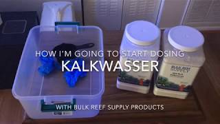 HOW Im Going to Start Dosing Kalkwasser with Bulk Reef Supply Products [upl. by Eegnat]