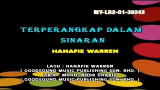 Hanafie Warren  Terperangkap Dalam Sinaran Official Karaoke Video [upl. by Thora]