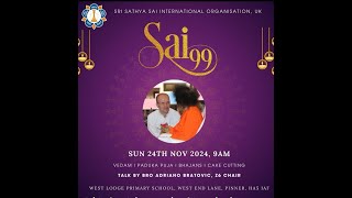 Sai 99 SSSIO UK Celebration at Pinner Sai Centre [upl. by Ahsinrats]