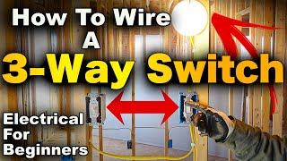 How To Wire A 3Way Light Switch  3 Way Switch Explained 2 EASY amp SIMPLE Methods [upl. by Ognimod]