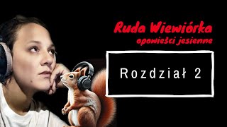 AUDIOBOOK DLA DZIECI „Ruda Wiewiórka  opowieści jesienne”  Rozdział 2  Jazzowanki [upl. by Animar769]