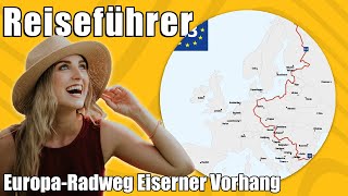 Europa Radweg Eiserner Vorhang  Travel Tipps  Reiseführer Deutsch [upl. by Ailiec]