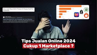 Tips Jualan Online Tahun 2024  Biar Banjir Orderan Laris Manis  Tokopedia Shopee TikTok Shop [upl. by Stockmon946]