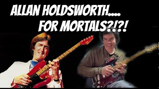 Allan Holdsworth For Mortals [upl. by Adnovay445]