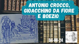 ANTONIO CROCCO GIOACCHINO DA FIORE E BOEZIO [upl. by Cahilly469]