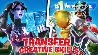 How to Transfer Your creative Skills Into Real Games Fortnite Battle Royale [upl. by Savinirs]