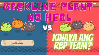 Axie InfinityBACKLINE PLANT WITHOUT HEAL KINAYA ANG RBP TEAM AxieInfinity ABP RBP [upl. by Glenine950]