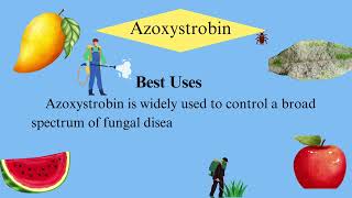 Azoxystrobin Chemistry Mode of Action Formulation Uses and Dosage Guidelines [upl. by Noryahs231]