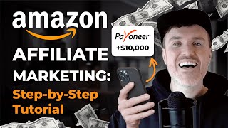 Amazon Affiliate Marketing StepbyStep Tutorial for Beginners [upl. by Natasha]