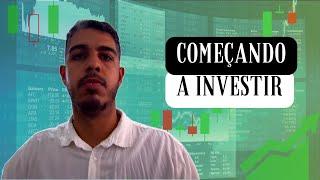 COMEÇANDO A INVESTIR [upl. by Vedis701]