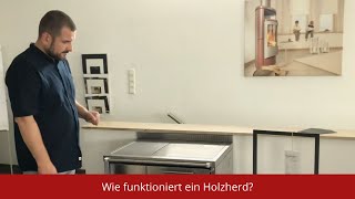 Wie funktioniert ein HolzherdHolzofen Einfach und Verständlich erklärt [upl. by Eisenberg]