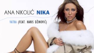 Ana Nikolic feat Haris Dzinovic  Vatra  Audio 2003 HD [upl. by Shaun773]