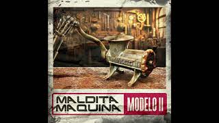 MODELO II  MALDITA MAQUINA  FULL ALBUM [upl. by Annoled]