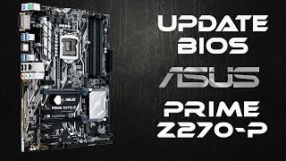 How to update BIOS on Asus Prime Z270P  Как обновить биос на Asus Prime Z270P [upl. by Notnirt]