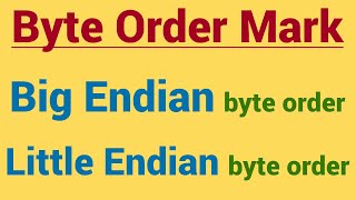 All about Byte Order Mark BOM  Big Endian  Little Endian  UTF16 BE  UTF16 LE  UTF8 BOM [upl. by Ahsinek]