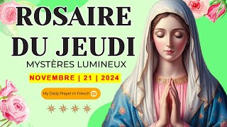 ROSAIRE DE GUÉRISON MYSTÈRES LUMINEUX ROSAIRE DU JEUDI🌹21 NOVEMBRE 2024 🙏🏻PRIÈRE POUR LE BONHEUR [upl. by Orest912]