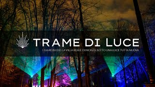 Trame di Luce  Villa Reale parco di Monza [upl. by Eenaej]