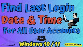 How to Find the Last Logon Date and Time For All Local User Accounts in Windows 10  11 [upl. by Teyugn]