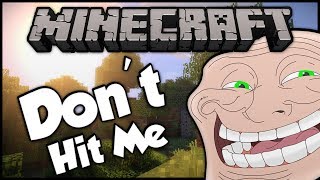 Minecraft Trolling A Weird 9 Year Old 11 Dont Hit Me [upl. by Dalis576]