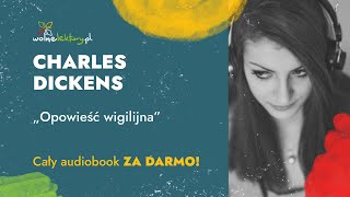 Opowieść wigilijna – Charles Dickens – CAŁY Audiobook ZA DARMO  Wolne Lektury [upl. by Ortensia]