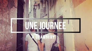 Une journée à Chambéry  VISITE [upl. by Hako]