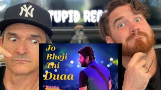 jo bheji thi dua  Arijit Singh Live REACTION [upl. by Sanjay]