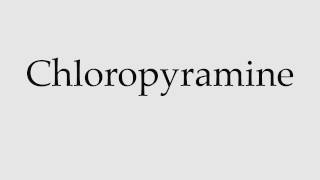 How to Pronounce Chloropyramine [upl. by Wesla]