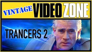 Videozone  Trancers 2  Science Fiction  Tim Thomerson  Helen Hunt  Charles Band [upl. by Callista]