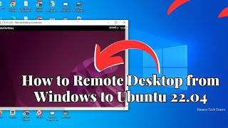 How to Remote Desktop from Windows to Ubuntu 2204  xrdp install ubuntu 2204  Hamza Tech Tunes [upl. by Jacklin983]