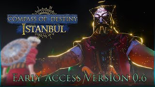 Compass of Destiny İstanbul Erken Erişim Versiyon 06  Oynanış Fragmanı [upl. by Klatt]