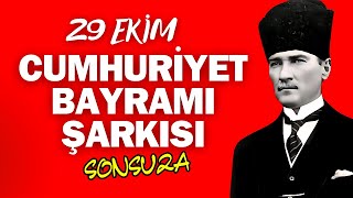 Cumhuriyet Bayramı Şarkısı Sonsuza [upl. by Aikar]