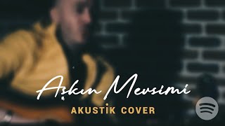 ABAN  Aşkın Mevsimi  Oğuzhan Koç Akustik Cover [upl. by Nylatsyrk651]