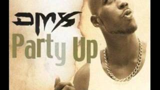 Party up  DMX Lyrics [upl. by Aekal721]