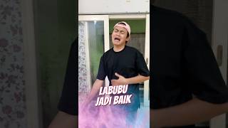 Labubu Jadi Baik 😇 [upl. by Silloc]