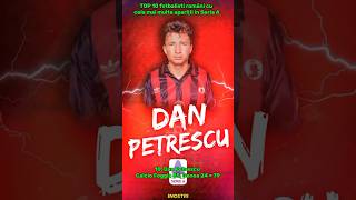 10 Dan Petrescu  79 meciuri  Top 10 fotbaliști români cu cele mai multe meciuri în Seria A [upl. by Hale]