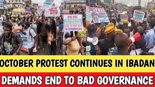 BREAKING🔥Nigerians Continues the fearlessinoctober protest in ibadan seek end to bad Governance [upl. by Kurtzman816]