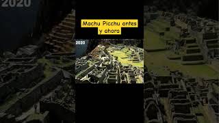 Machu Picchu antes y ahora [upl. by Hannah]